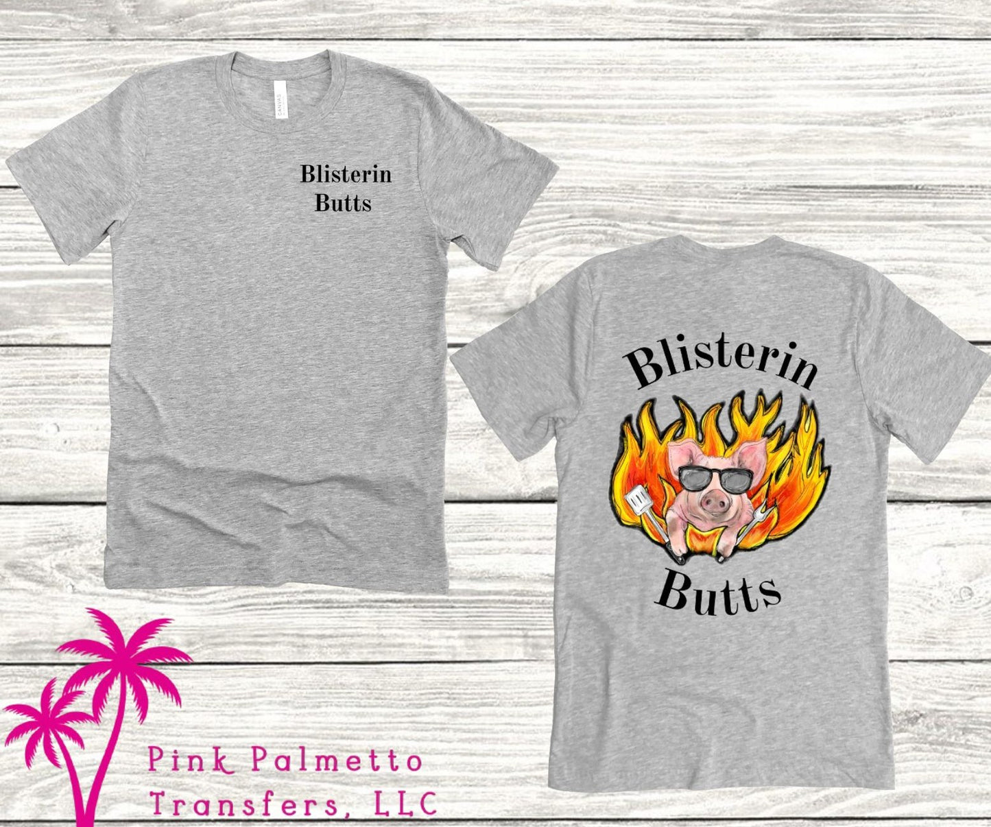 Blisterin Butts Tshirt