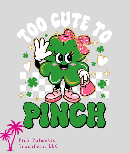 Too Cute to Pinch Girl 5" DTF Transfer