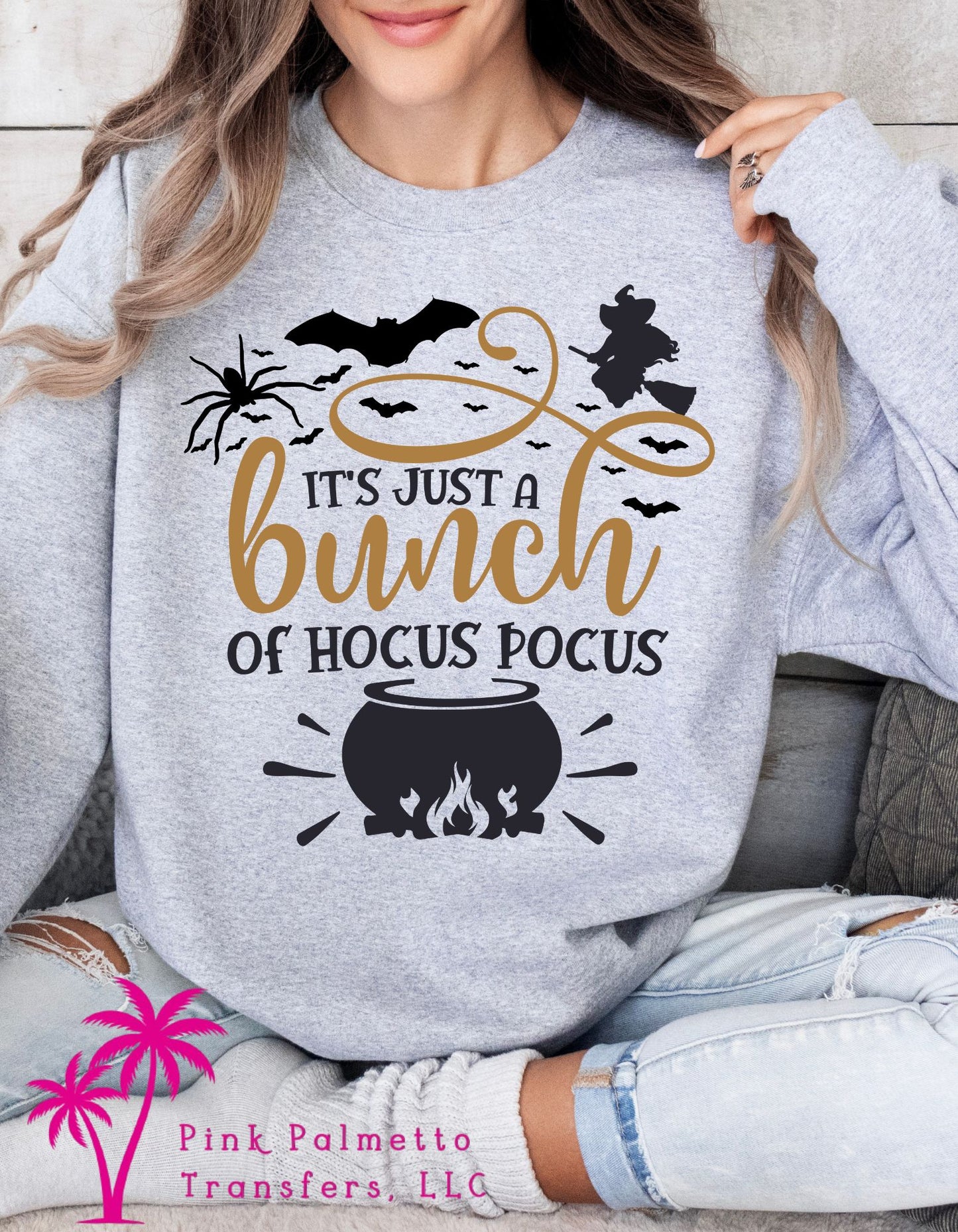 Just a Bunch of Hocus Pocus Sweatshirt
