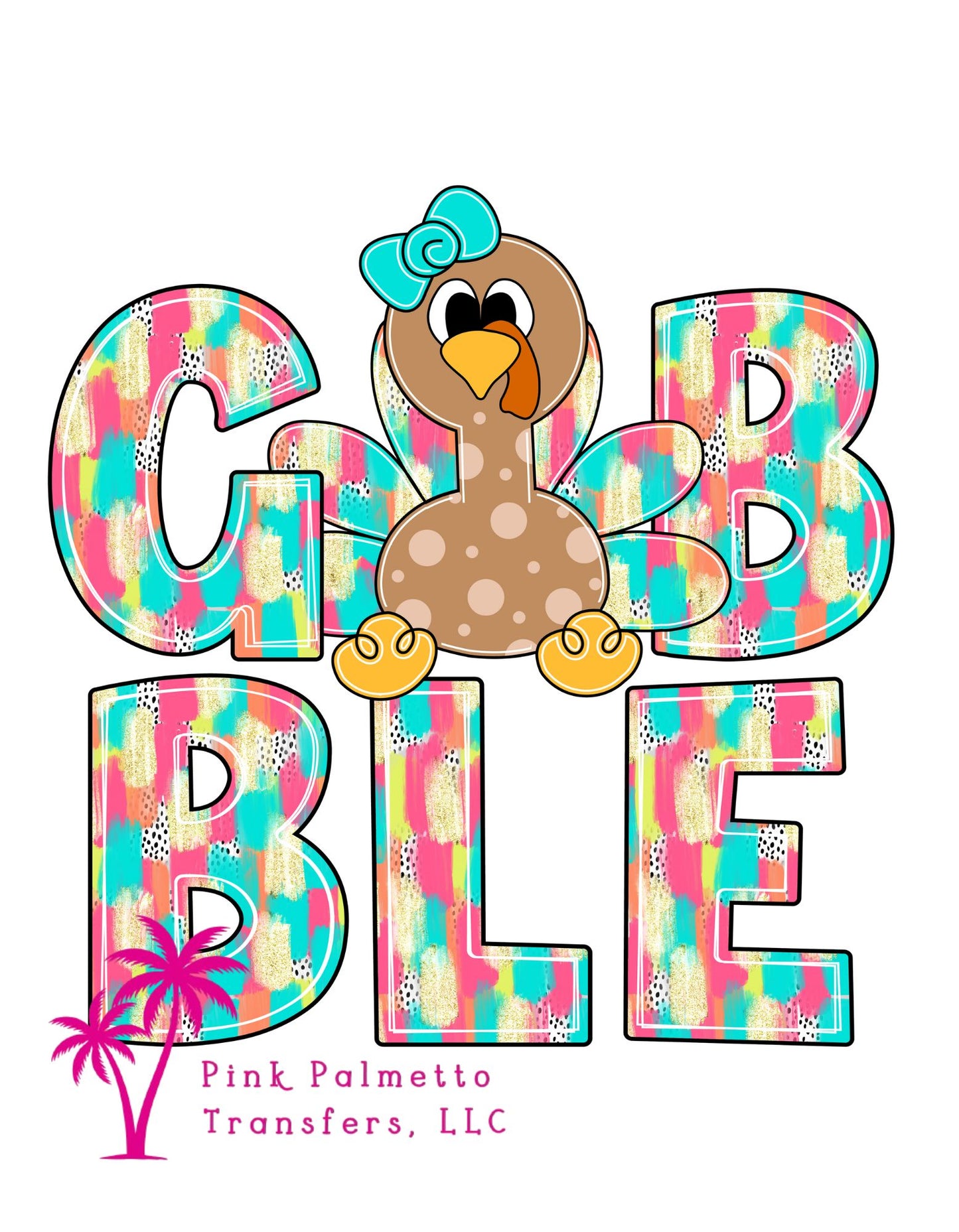 Gobble Gobble 10" DTF Transfer