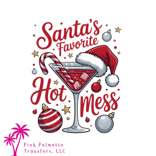 Santa's Favorite Hot Mess 10" DTF Transfer