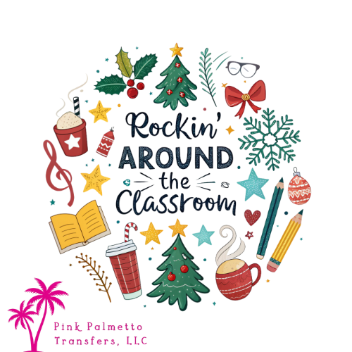 Rockin' Around the Classroom 12" DTF Transfer