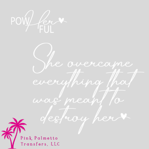 Custom PowHERful White 4" and 12" DTF Transfer Bundle