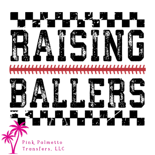 Raising Ballers 10" DTF Transfer