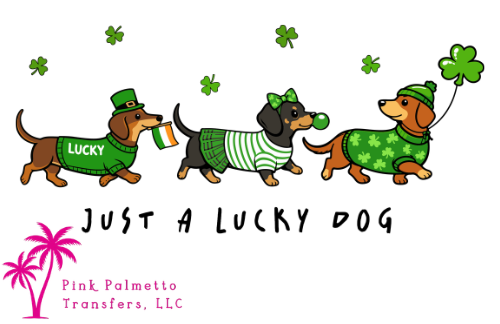 Just a Lucky Dog 12" DTF Transfer