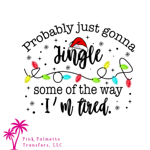 Jingle Some of the Way 10" DTF Transfer