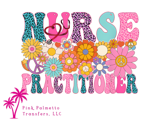 Hippie Nurse Practitioner 12" DTF Transfer