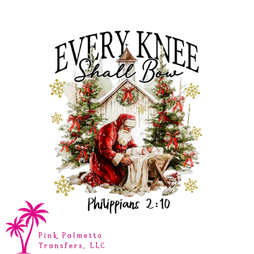 Every Knee Shall Bow 10" DTF Transfer