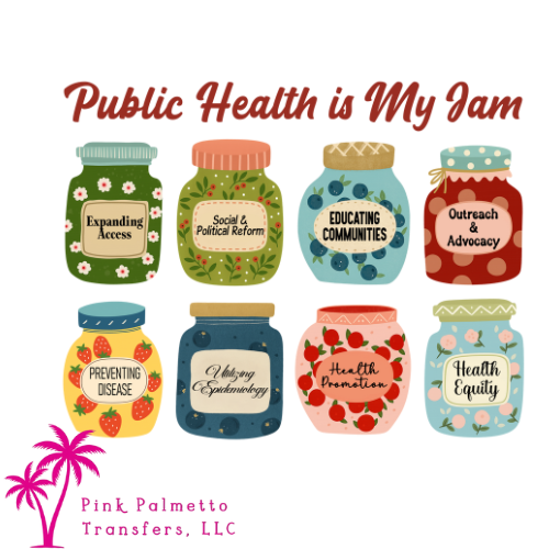 Public Health is My Jam 12" DTF Transfer