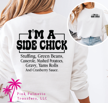 I'm a Side Chick Sweatshirt