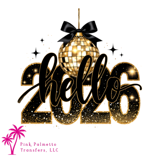 Hello 2026 10" DTF Transfer