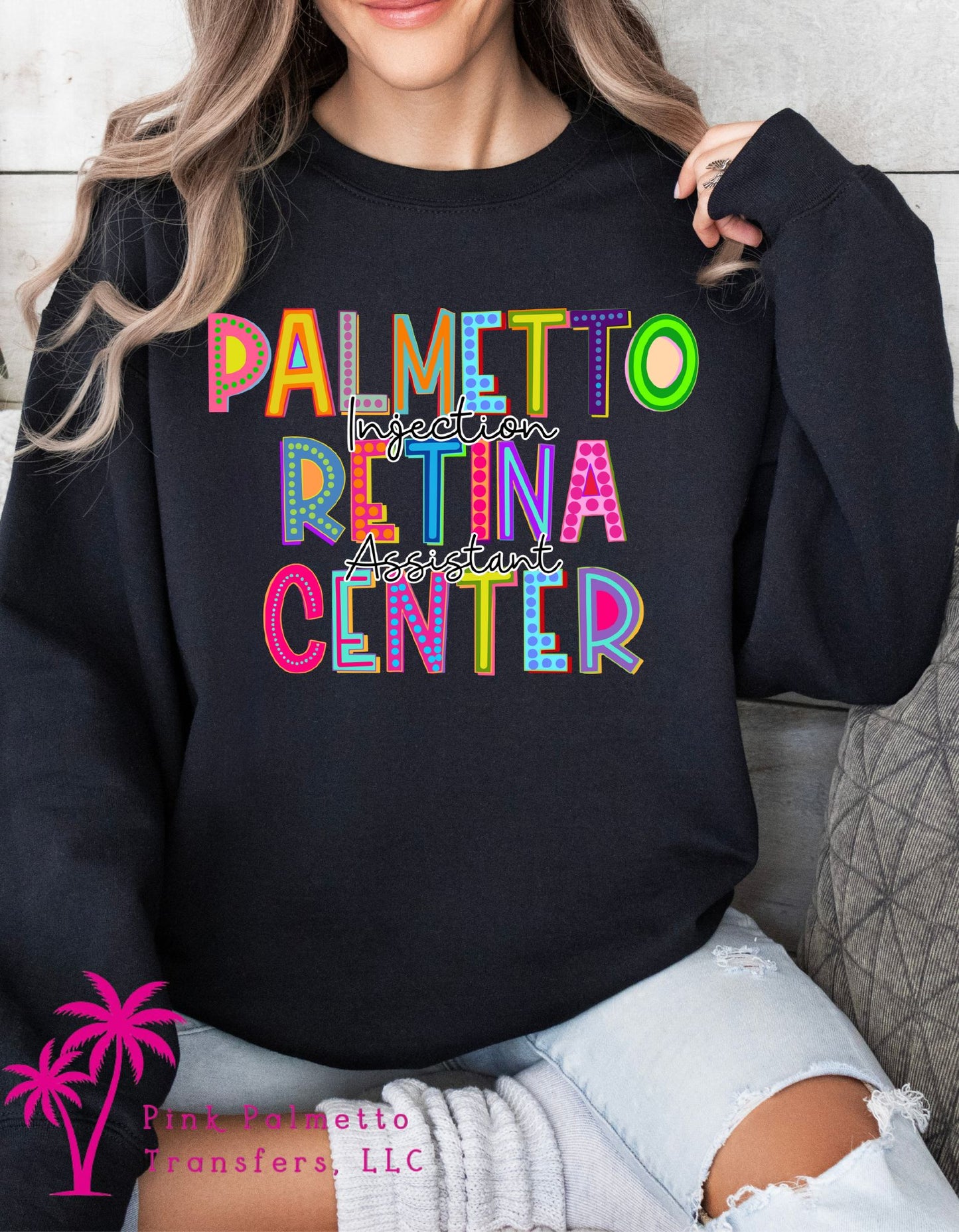 Palmetto Retina Center Injection Assistant Sweatshirt