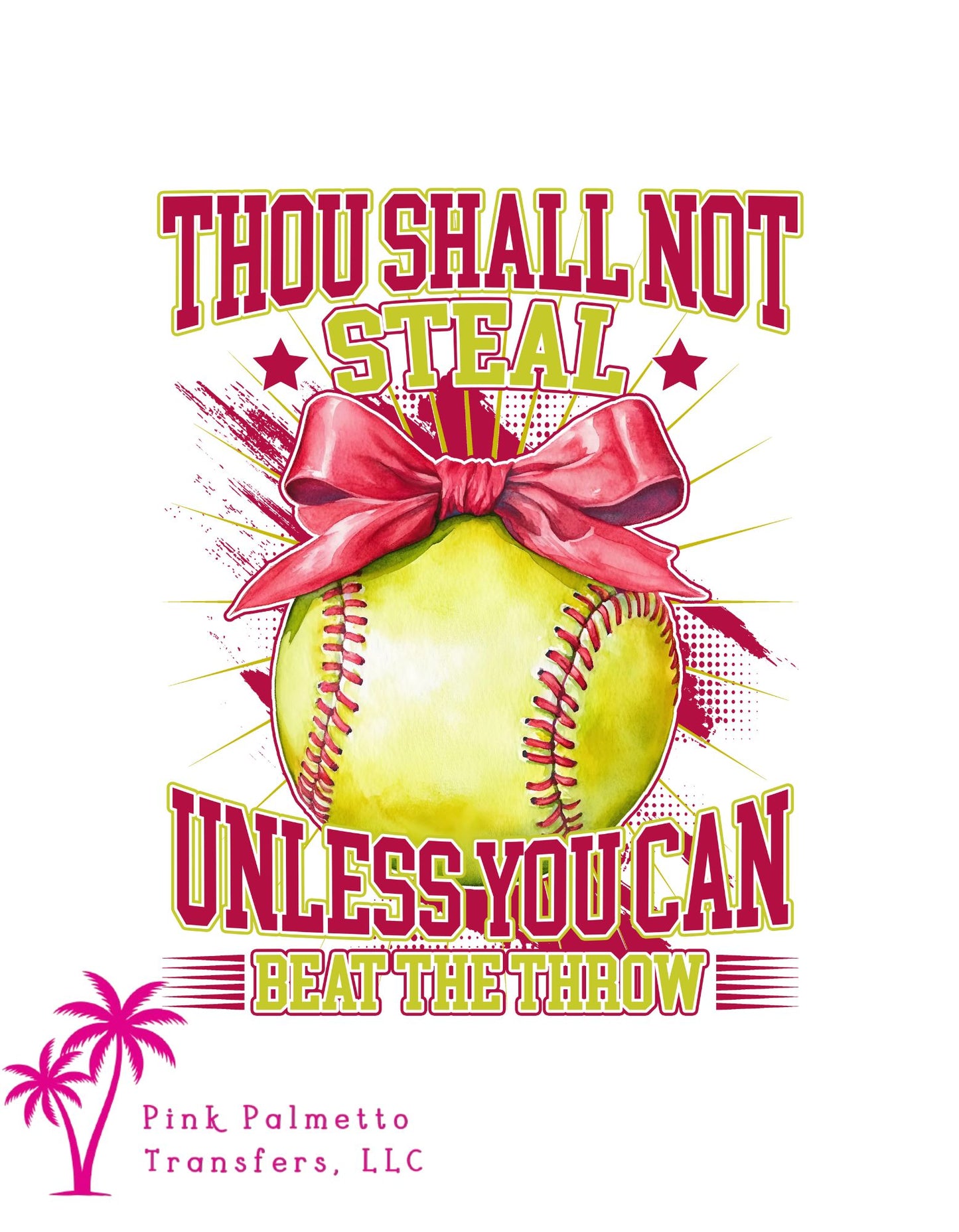 Thou Shall Not Steal Softball 10" DTF Transfer