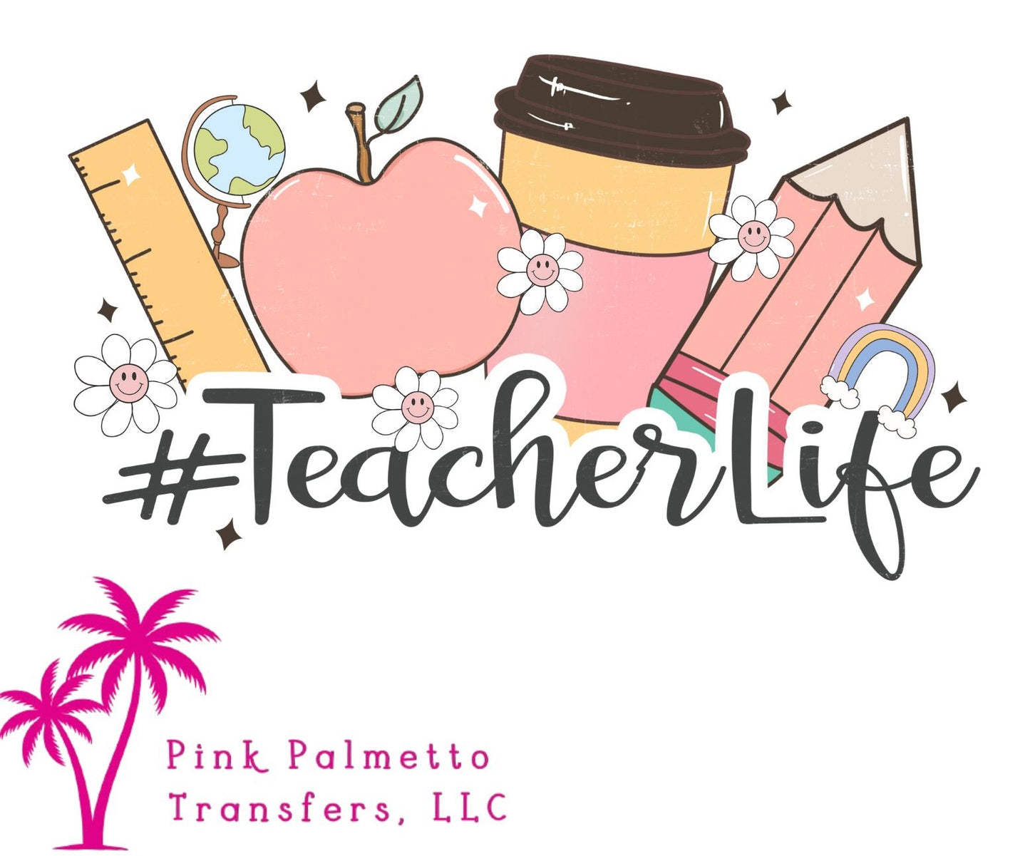 Teacher Life 12" DTF Transfer