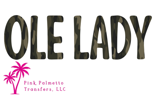 Custom Ole Lady Camo 10" DTF Transfer