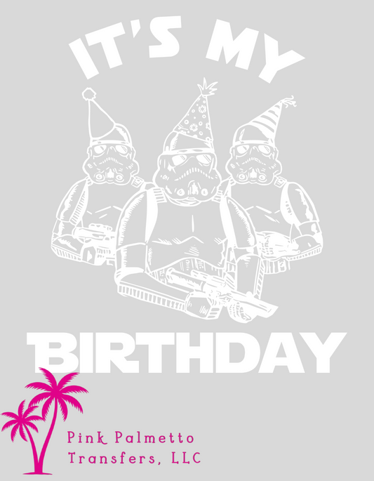 It's My Birthday Storm Troopers 10" DTF Transfer