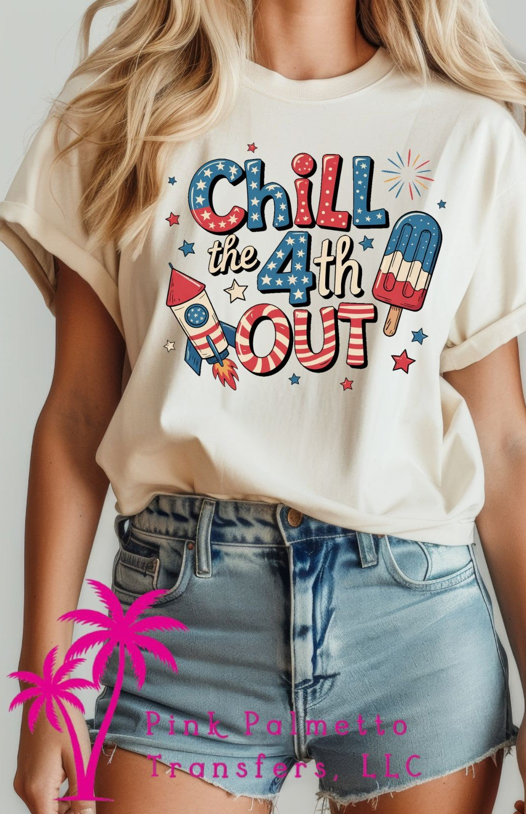 Chill the 4th Out Tshirt