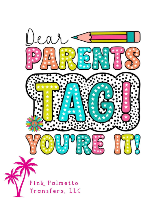 Parents, Tag You're It 10" DTF Transfer