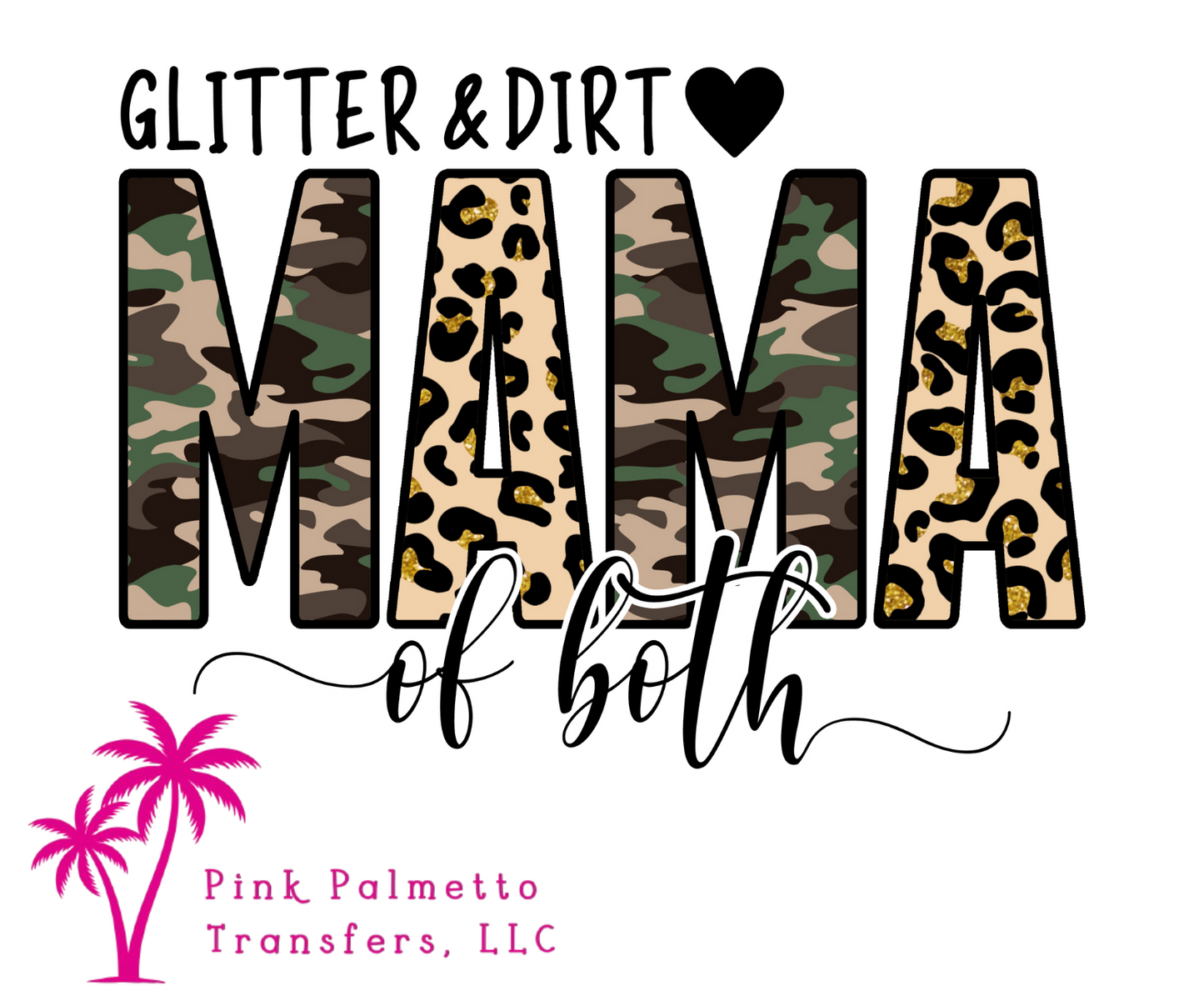 Glitter and Dirt Mama 12" DTF Transfer