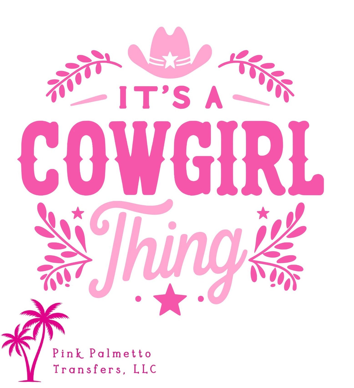 It's A Cowgirl Thing 10" DTF Transfer