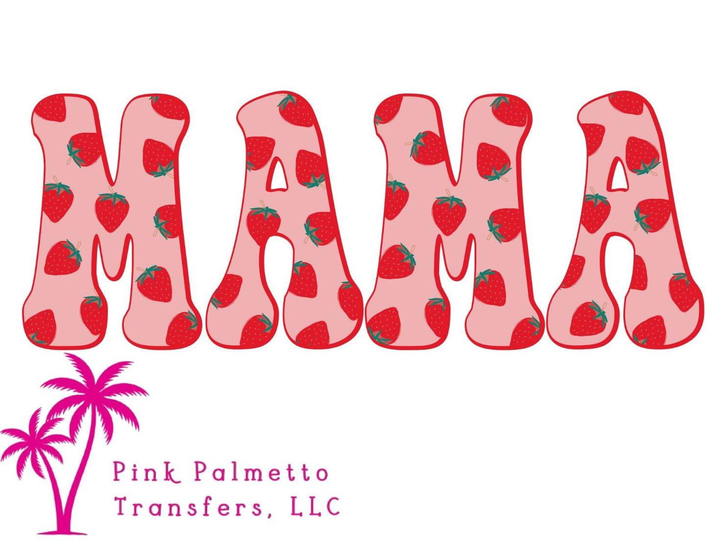Strawberry Mama 12" DTF Transfer
