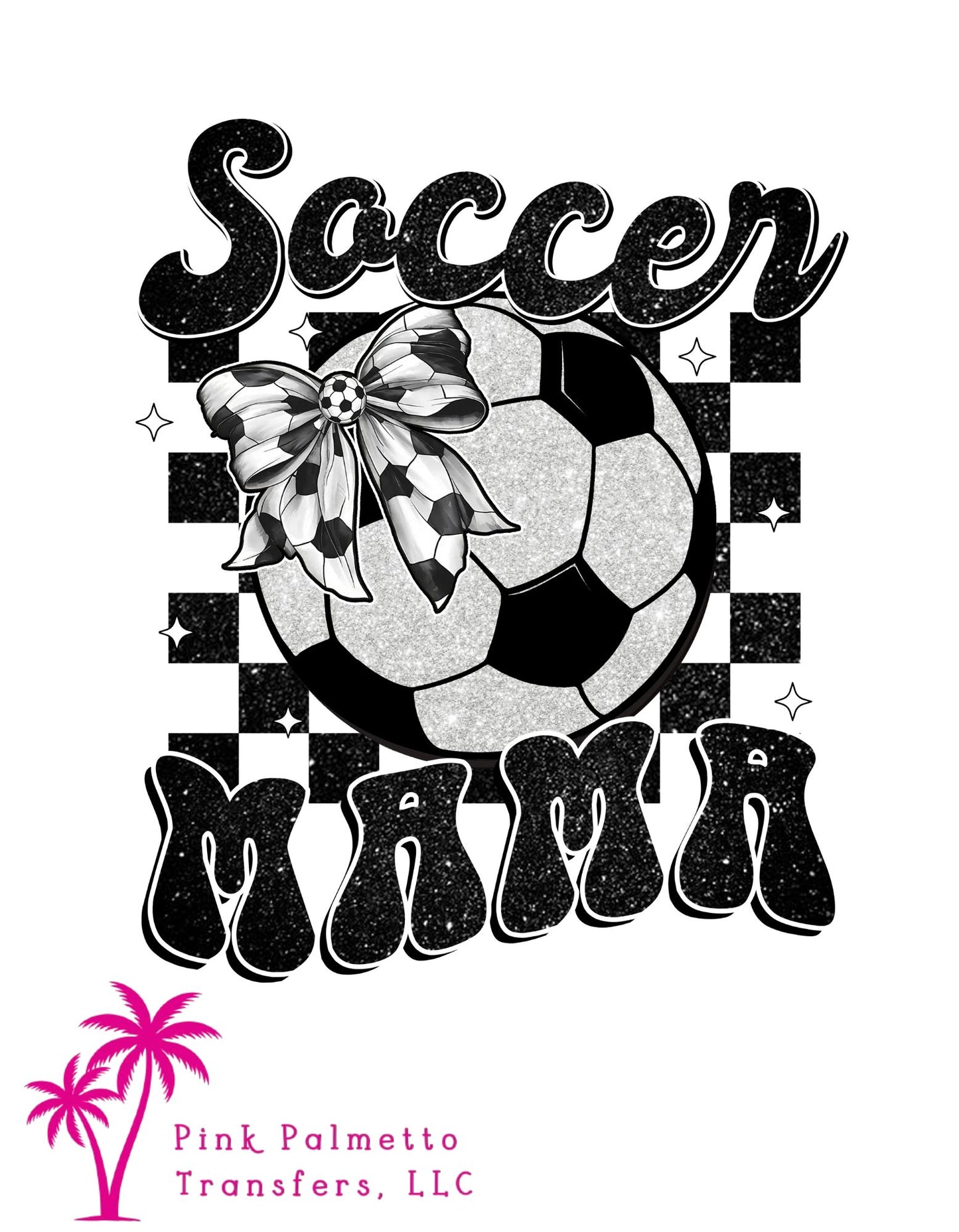 Sparkle Soccer Mama 12" DTF Transfer