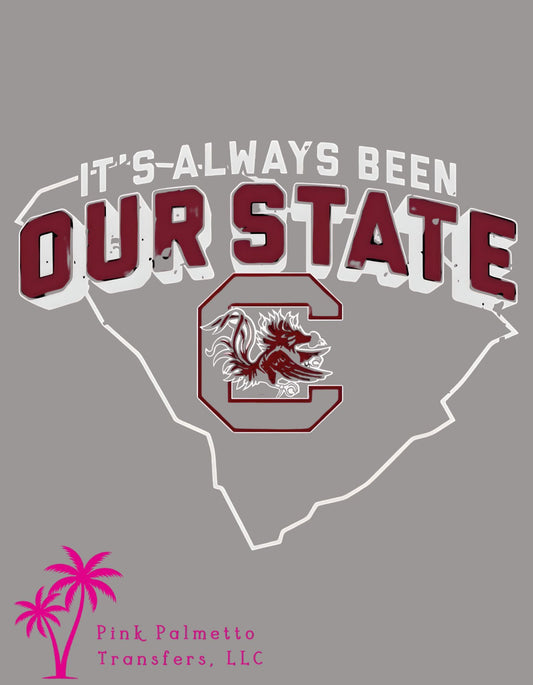 Always Been Our State 4" DTF Transfer