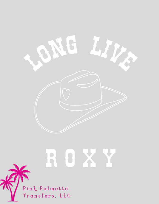 Long Live Roxy 12" DTF Transfer
