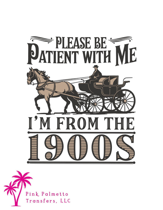 Please Be Patient 10" DTF Transfer