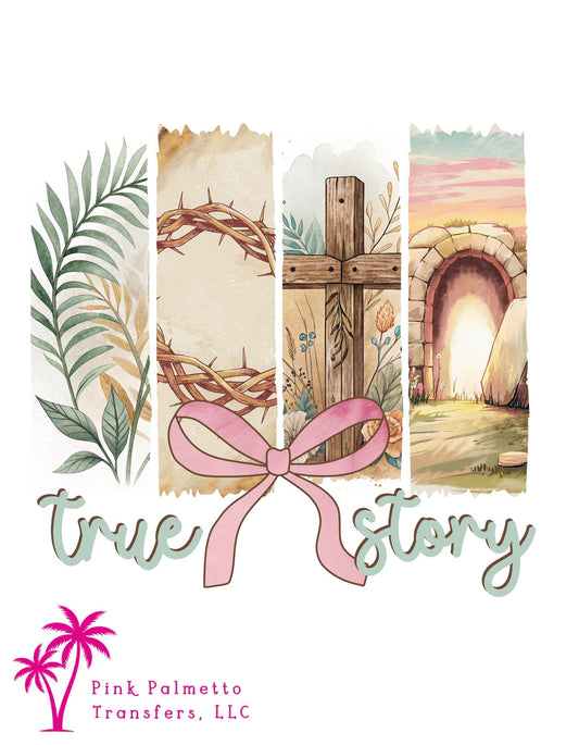 True Story 12" DTF Transfer