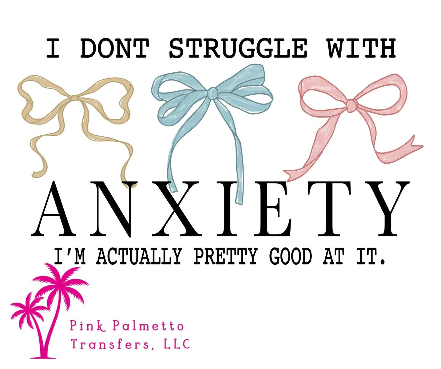 Anxiety 10" DTF Transfer