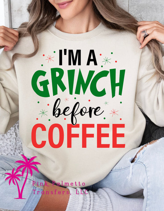 Grinch Before Coffee Sweatshirt