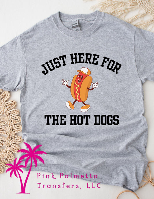 Just Here for the Hotdogs Tshirt