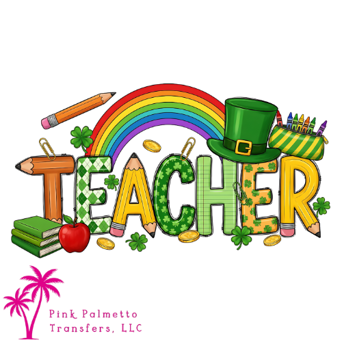 Teacher St. Pats 12" DTF Transfer