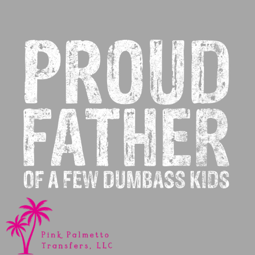 Proud Father 12" DTF Transfer