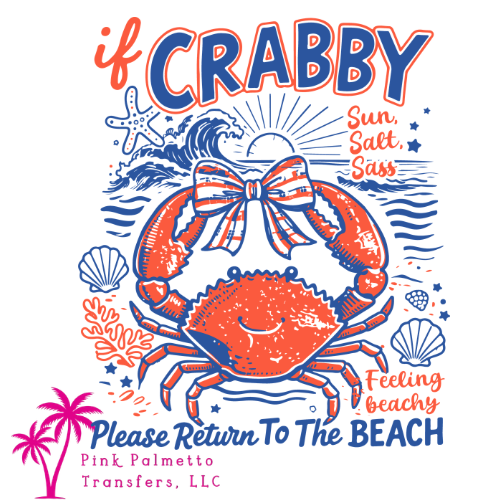 If Crabby, Please Return to Beach 12" DTF Transfer