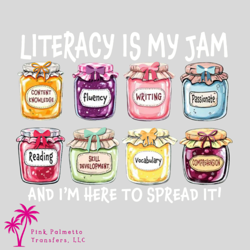 Custom Literacy is my Jam 10" DTF Transfer