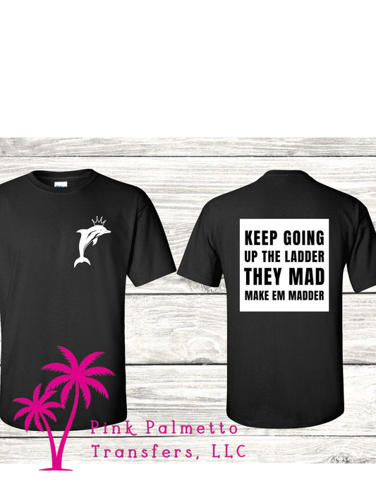 They Mad - Dolphin Tshirt