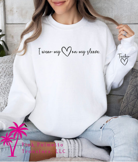 Wear My Heart On My Sleeve Sweatshirt