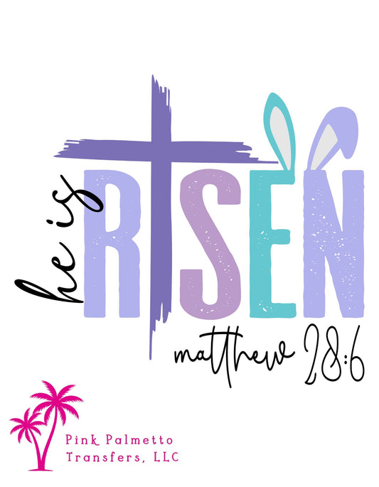 He is Risen 10" DTF Transfer
