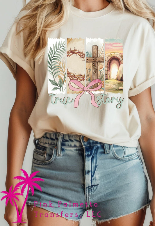 True Story Tshirt