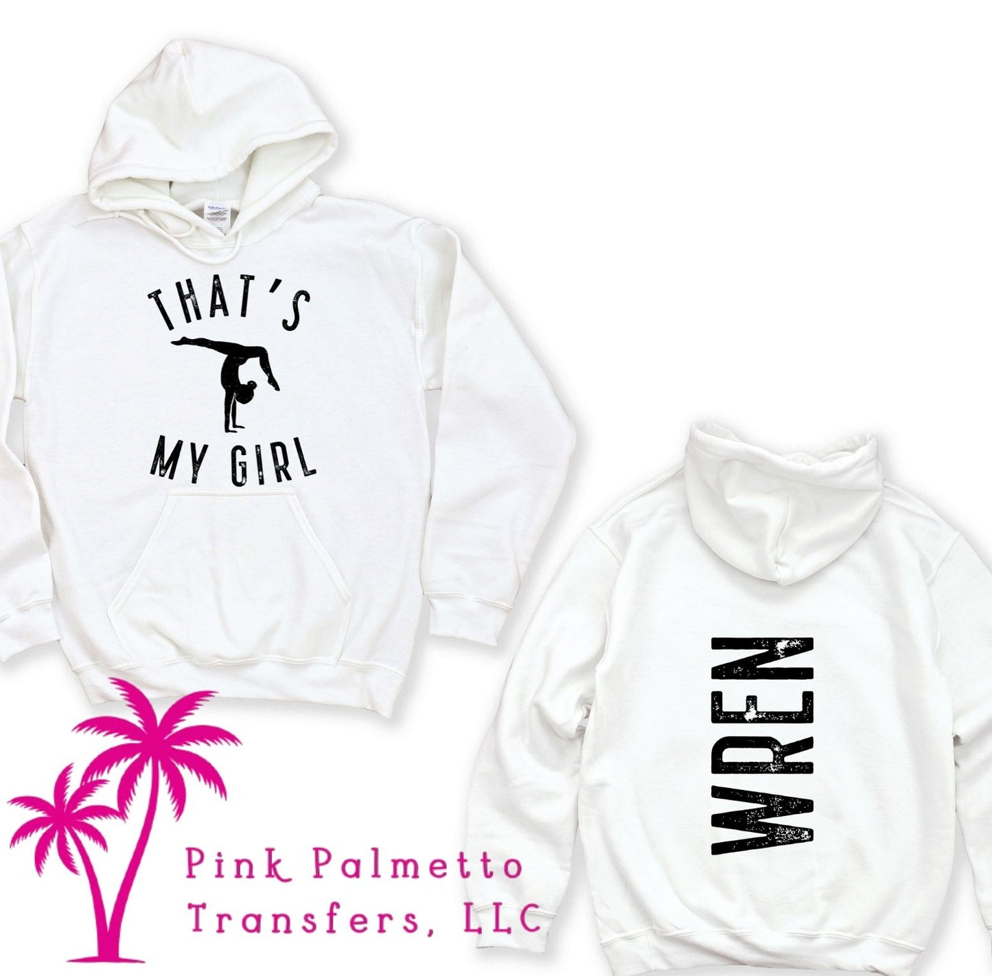That's My Girl Blck Writing Hoodie