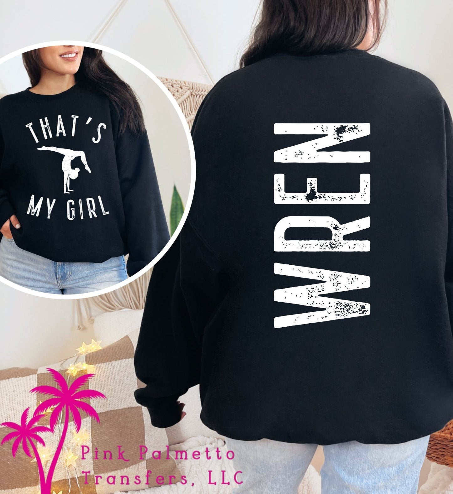 That's My Girl Sweatshirt
