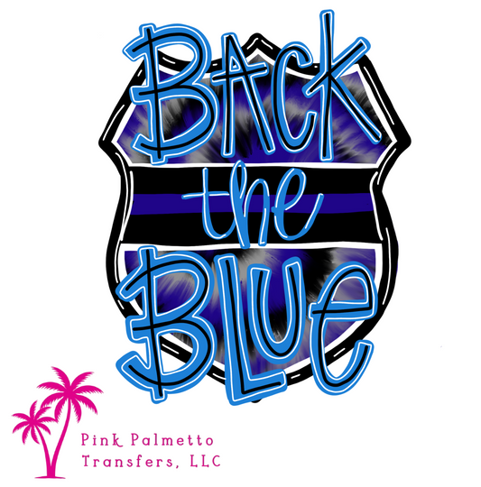 Back the Blue 6" DTF Transfer