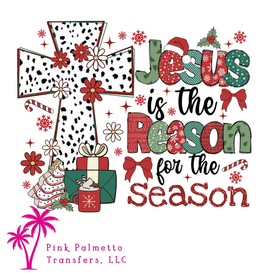 Jesus is the Reason for the Season 12" DTF Transfer