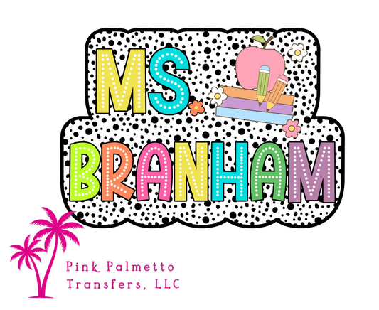 Custom Ms. Branham 11" DTF Transfer