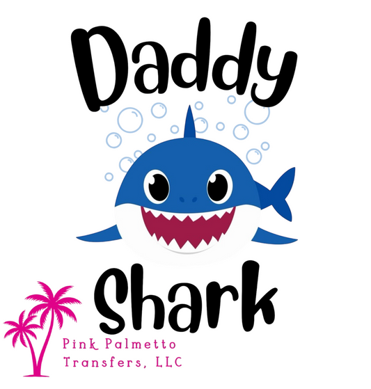 Custom Daddy Shark 11.5" DTF Transfer