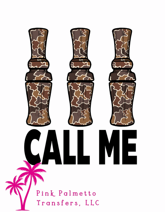 Call Me Duckcall 10" DTF Transfer