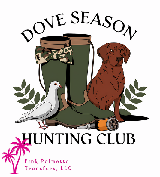 Dove Season Hunting Club 10" DTF Transfer