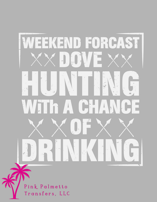 Weekend Forecast Dove Hunt 10" DTF Transfer